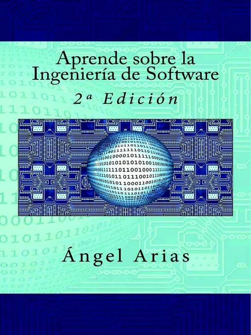 Title details for Aprende sobre la Ingeniería de Software by Ángel Arias - Available